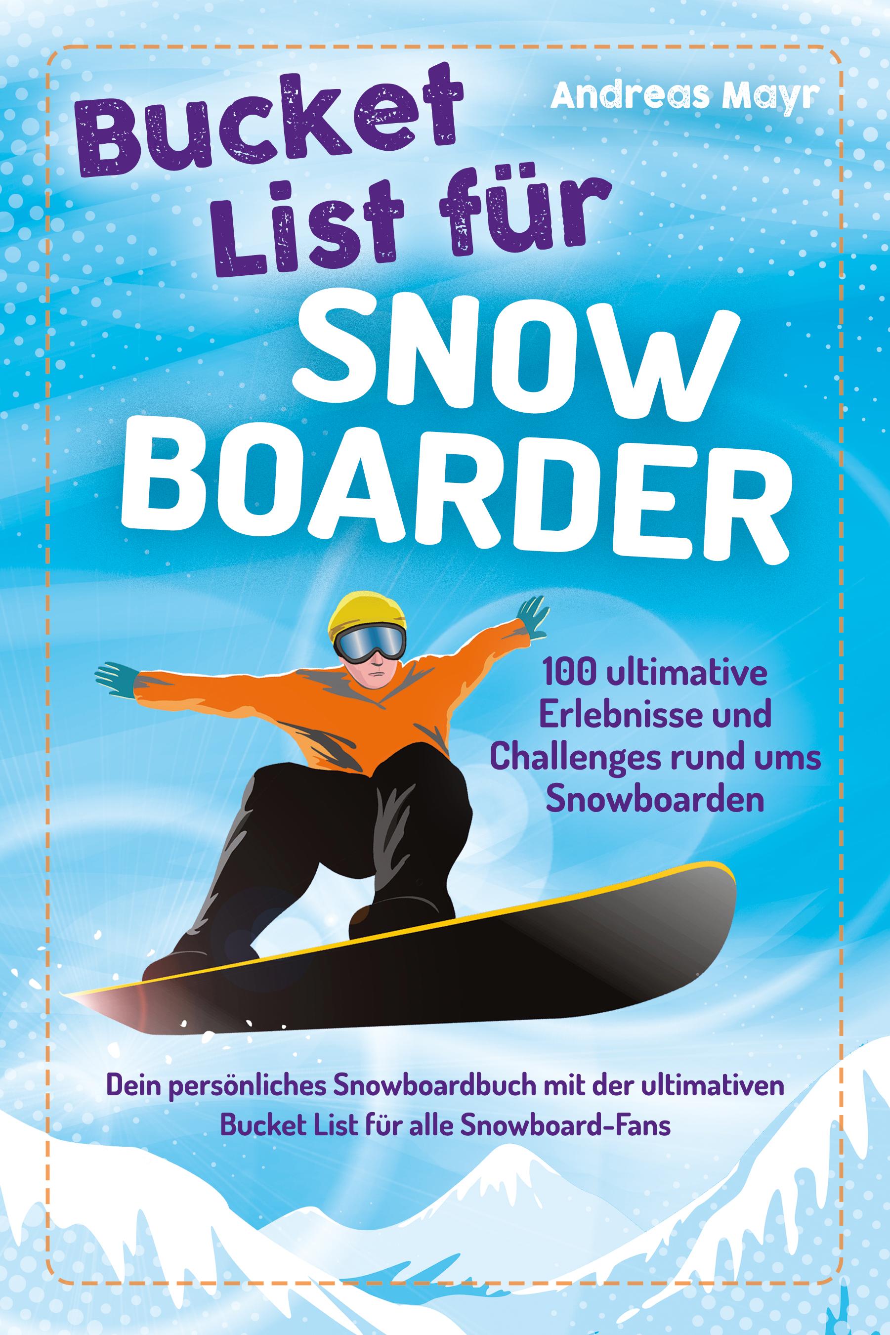 Vorderes Coverbild Bucket List für Snowboarder