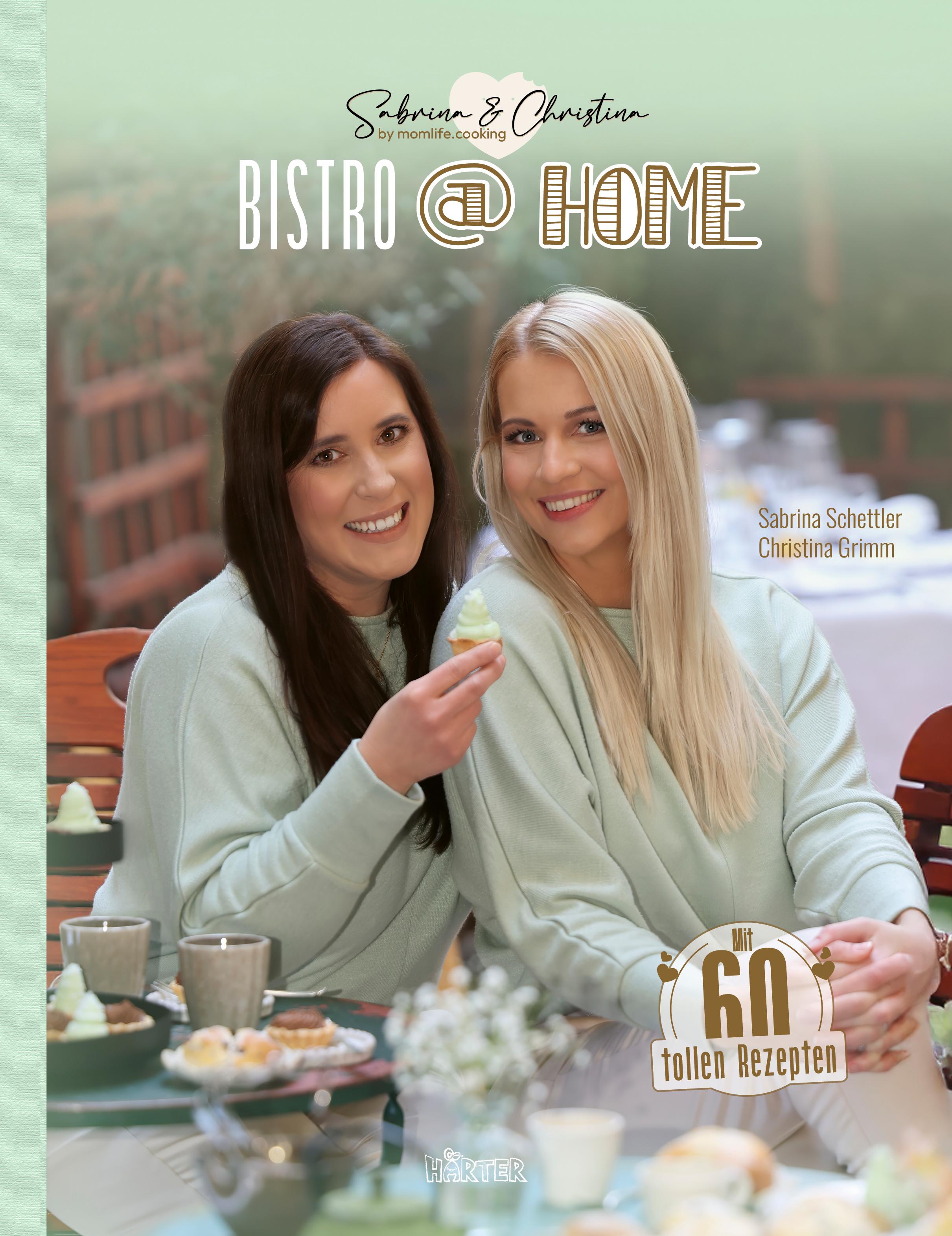 Vorderes Coverbild BISTRO at HOME mit Sabrina & Christina Momlife.Cooking