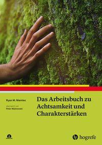 Vorderes Coverbild Das Arbeitsbuch zu Achtsamkeit und Charakterstärken