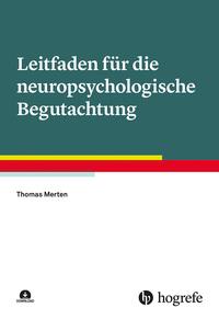 Vorderes Coverbild Leitfaden für die neuropsychologische Begutachtung