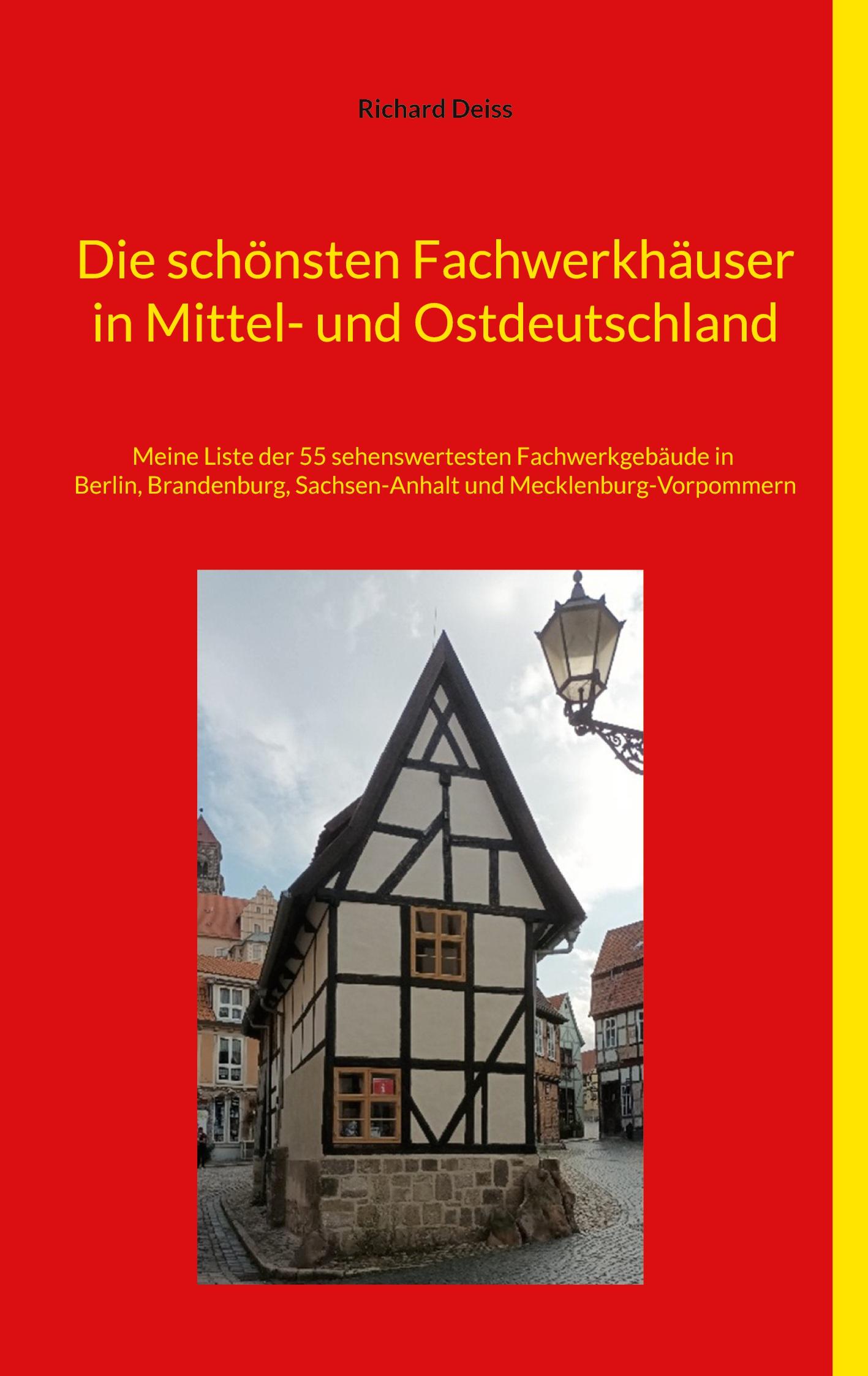 Vorderes Coverbild Die schönsten Fachwerkhäuser in Mittel- und Ostdeutschland