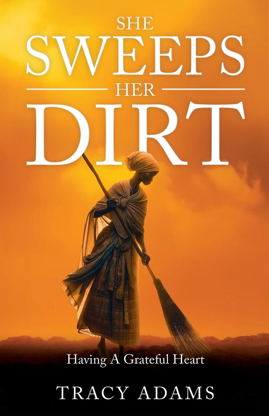 Vorderes Coverbild She Sweeps Her Dirt