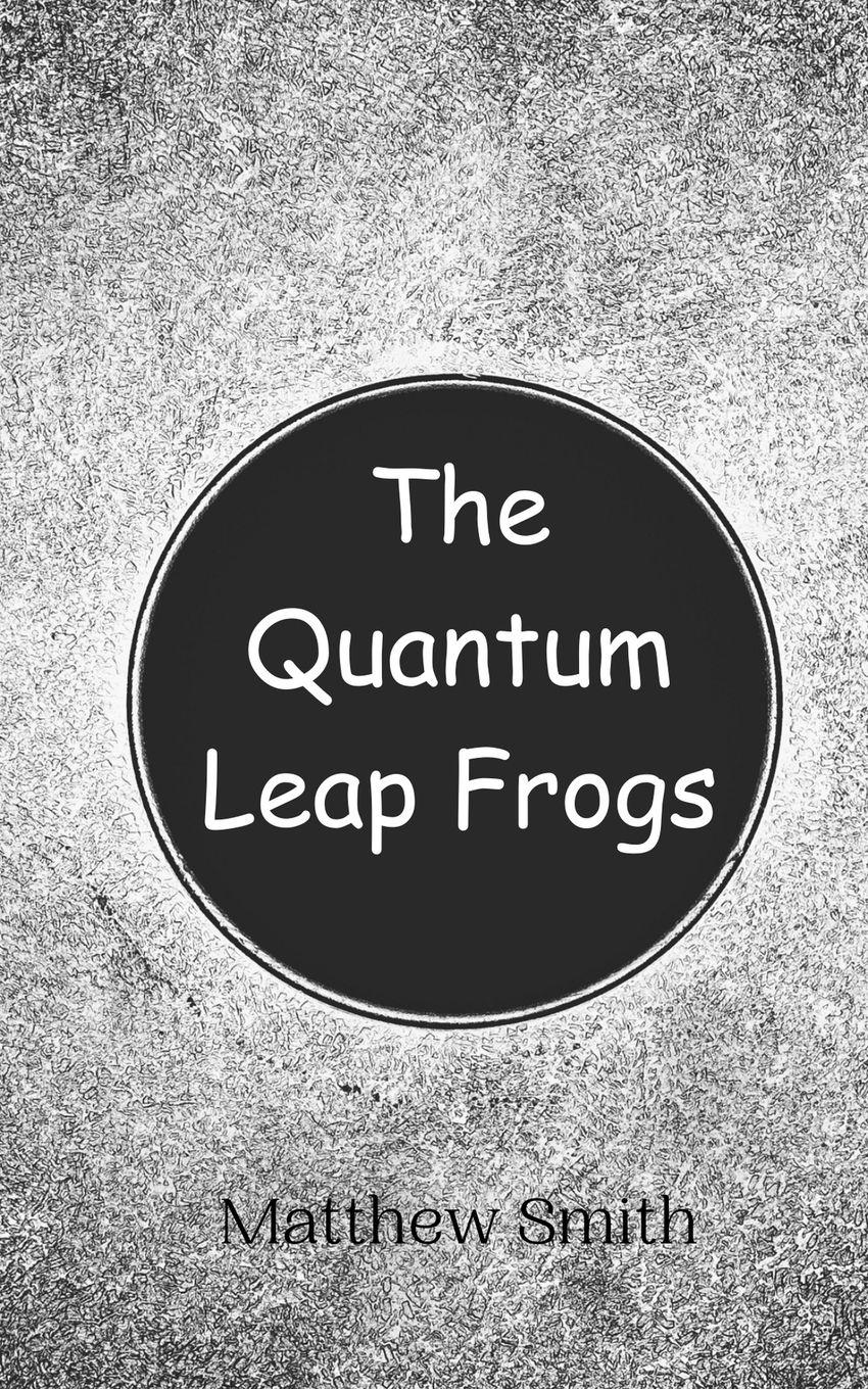 Vorderes Coverbild The Quantum Leap Frogs