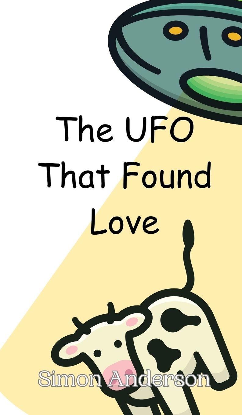 Vorderes Coverbild The UFO That Found Love