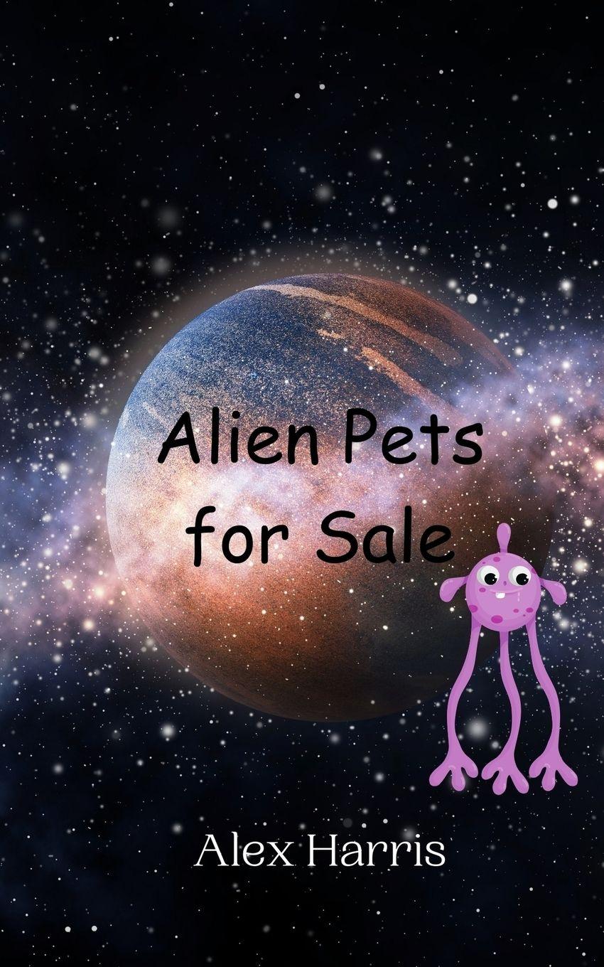 Vorderes Coverbild Alien Pets for Sale