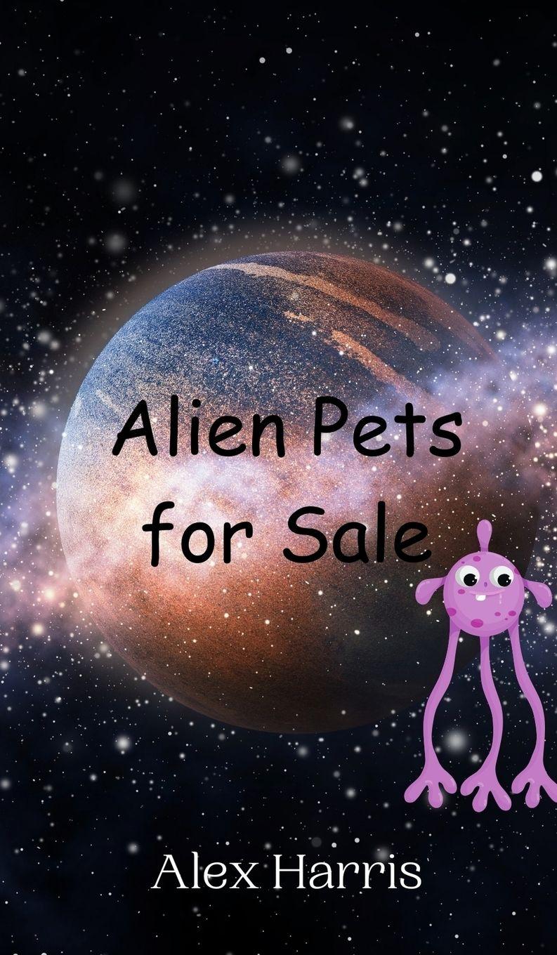 Vorderes Coverbild Alien Pets for Sale