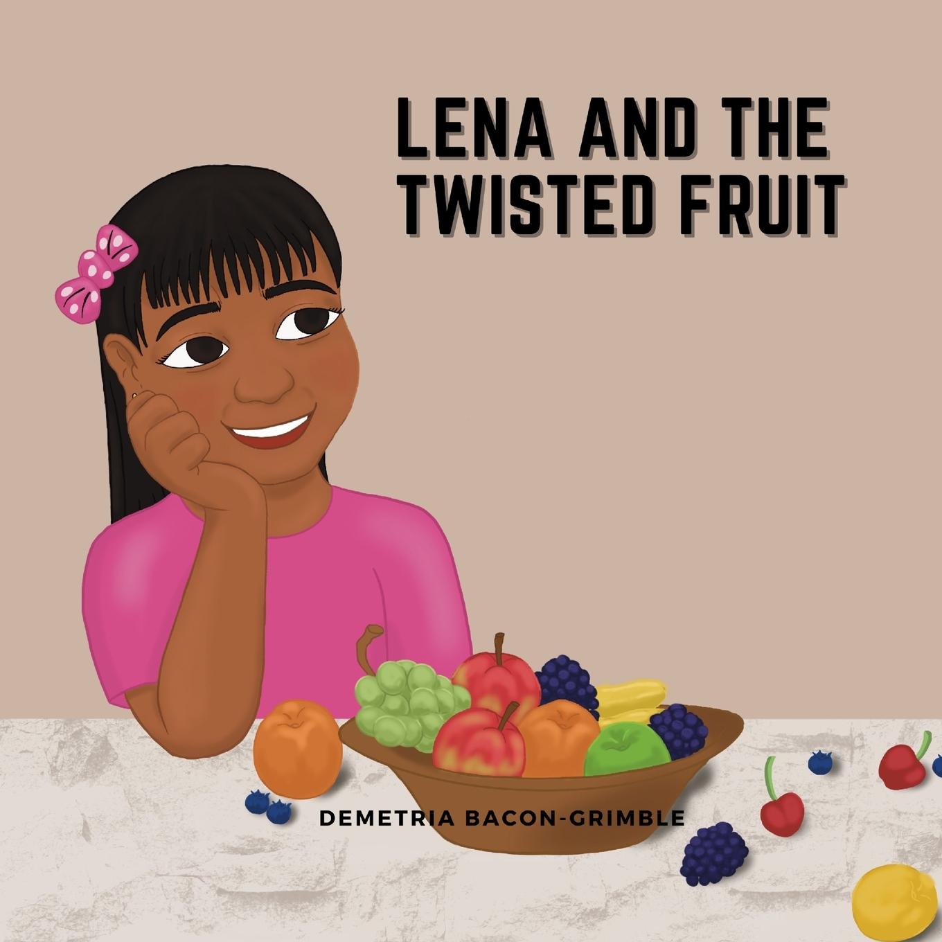 Vorderes Coverbild Lena And The Twisted Fruit