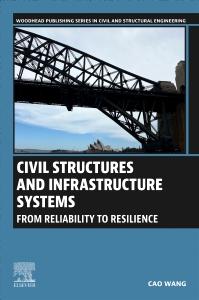 Vorderes Coverbild Civil Structures and Infrastructure Systems: From Reliability to Resilience
