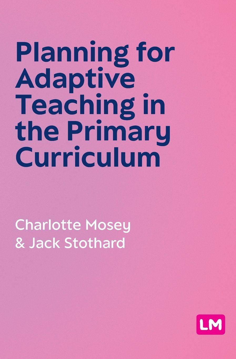 Vorderes Coverbild Planning for Adaptive Teaching in the Primary Curriculum