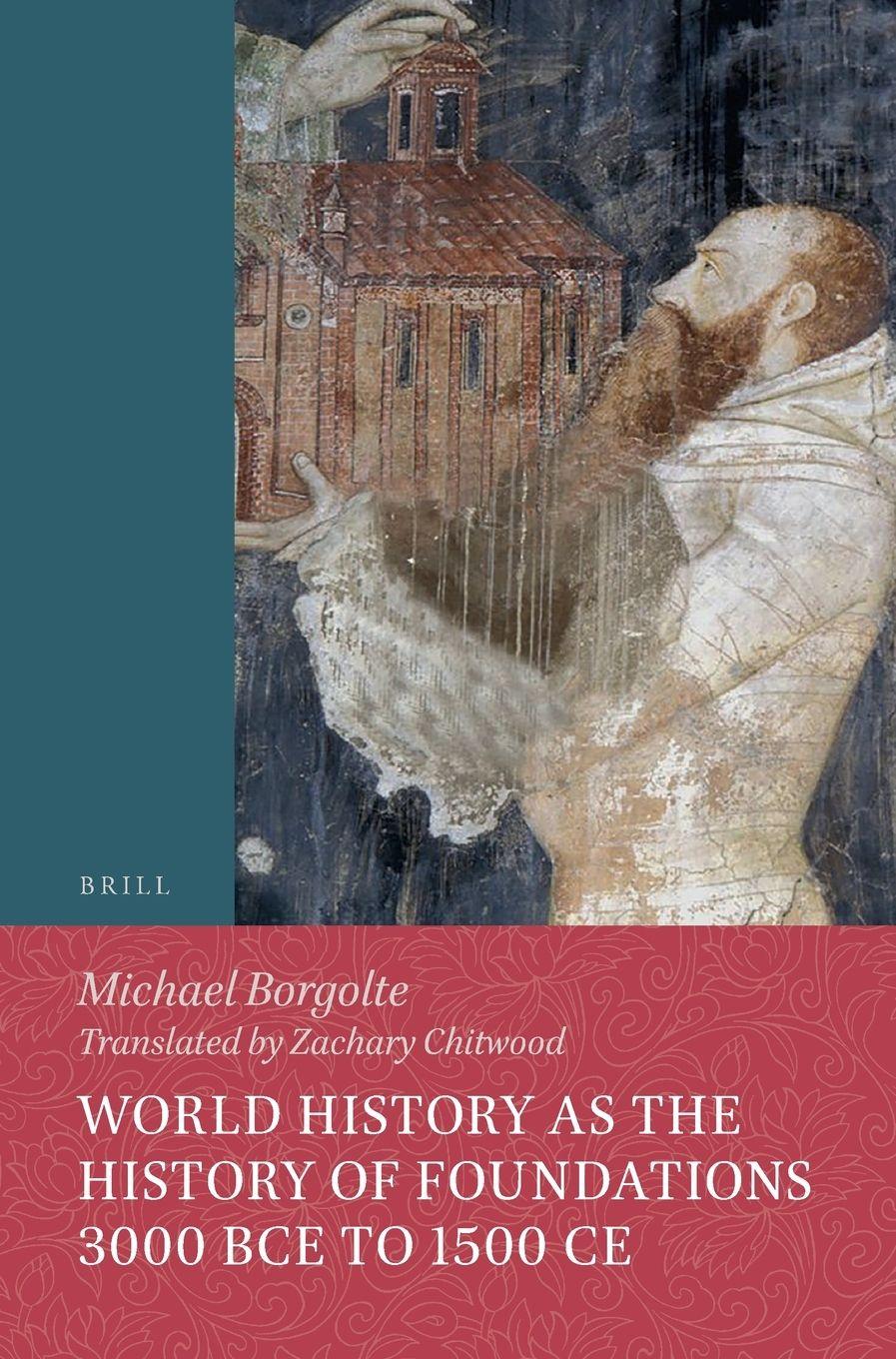 Vorderes Coverbild World History as the History of Foundations, 3000 Bce to 1500 CE