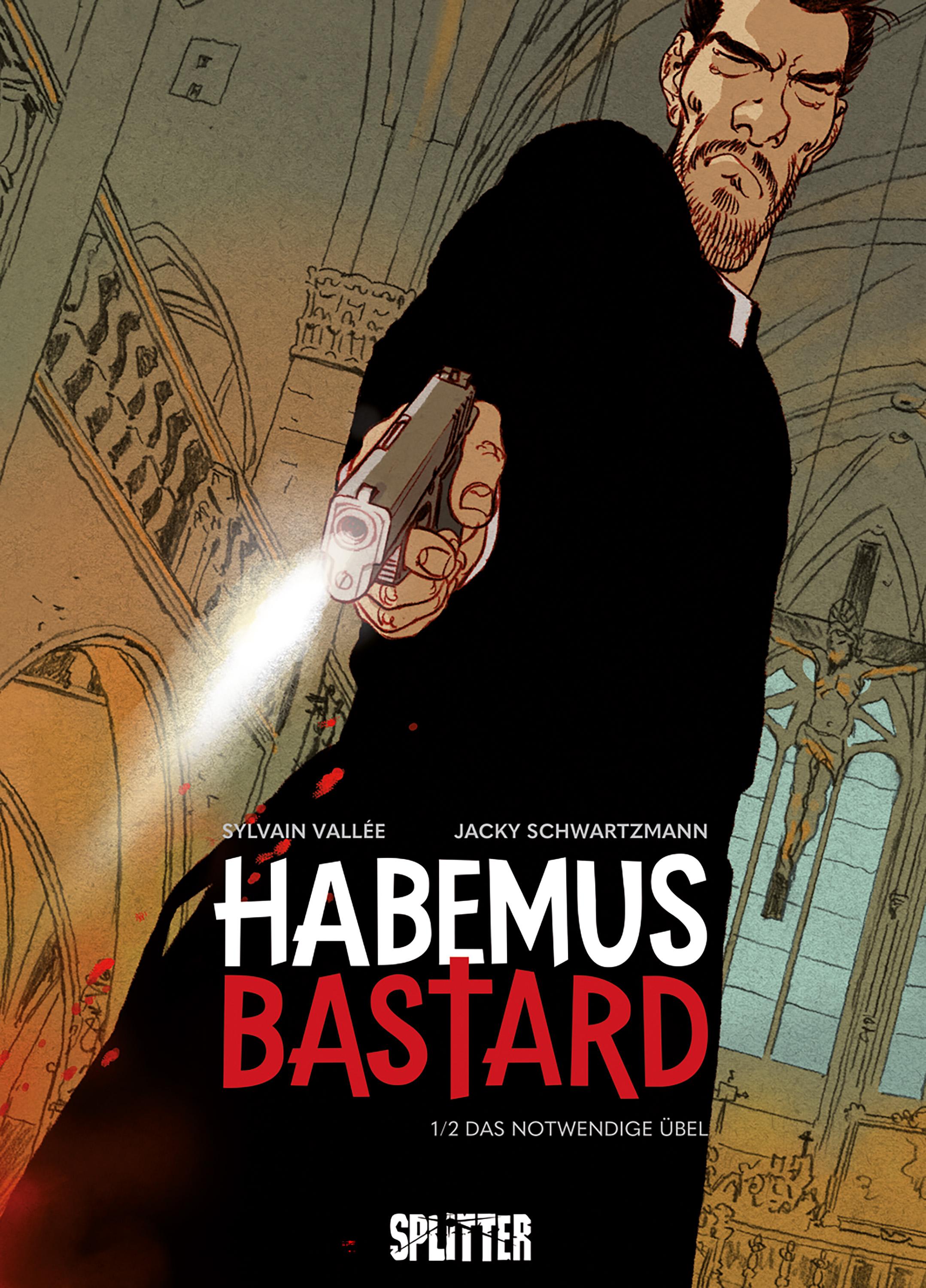 Vorderes Coverbild Habemus Bastard. Band 1 (limitierte Vorzugsausgabe)