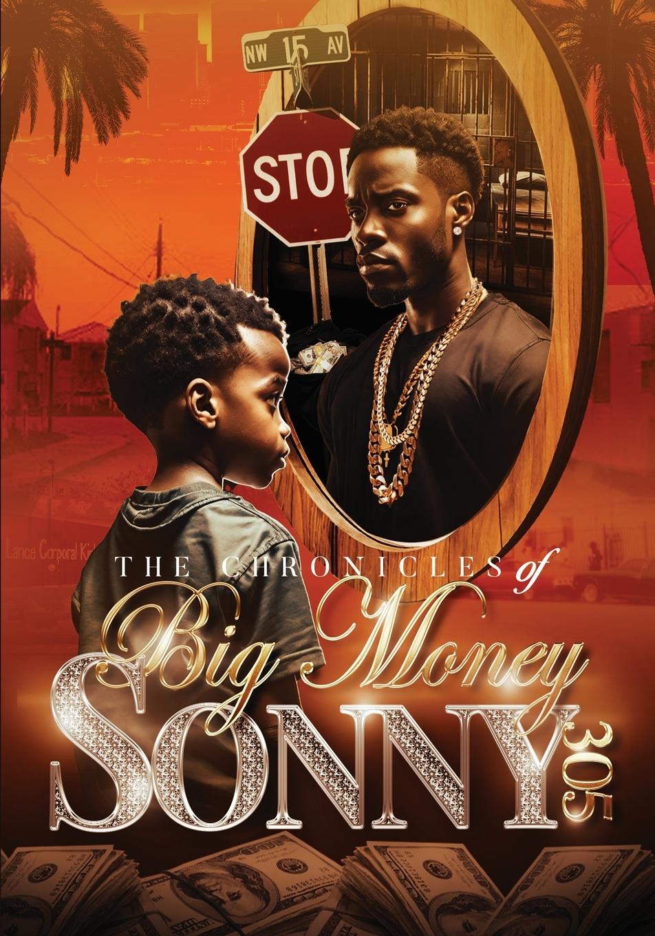 Vorderes Coverbild THE CHRONICLES OF BIG MONEY SONNY 305