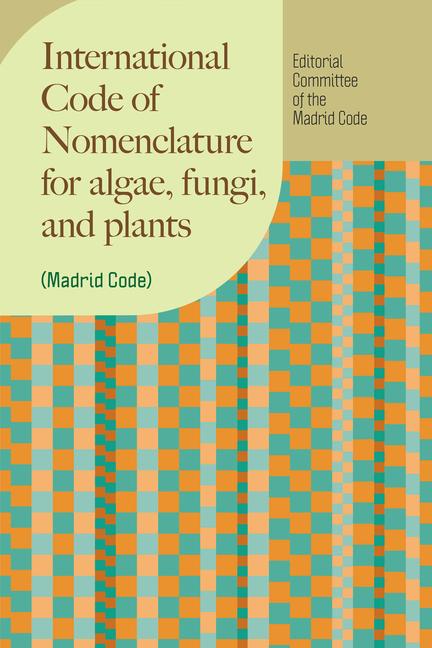 Vorderes Coverbild International Code of Nomenclature for algae, fungi, and plants (Madrid Code)