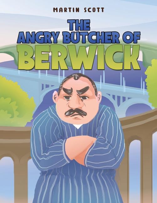 Vorderes Coverbild The Angry Butcher of Berwick
