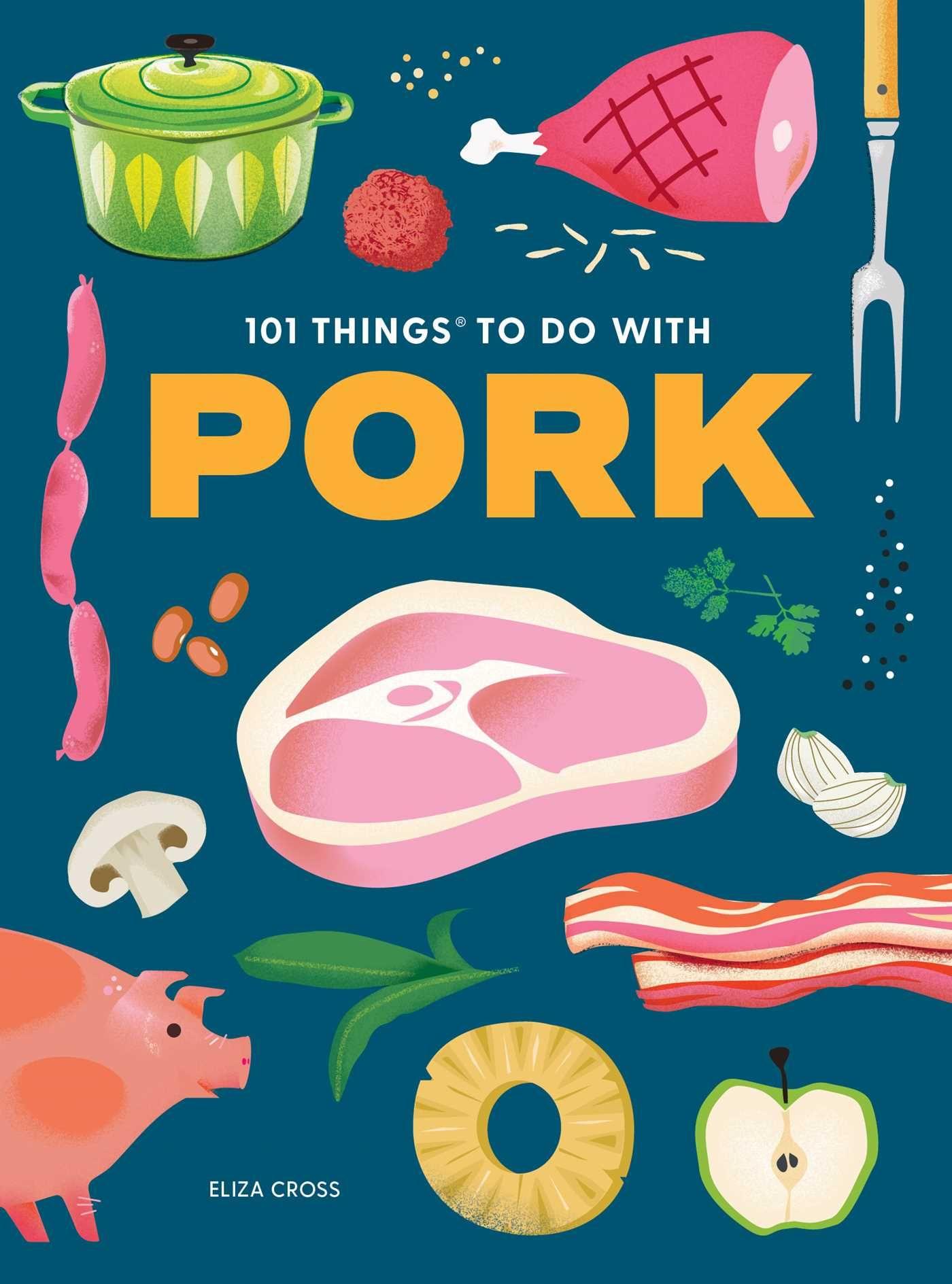 Vorderes Coverbild 101 Things to Do with Pork