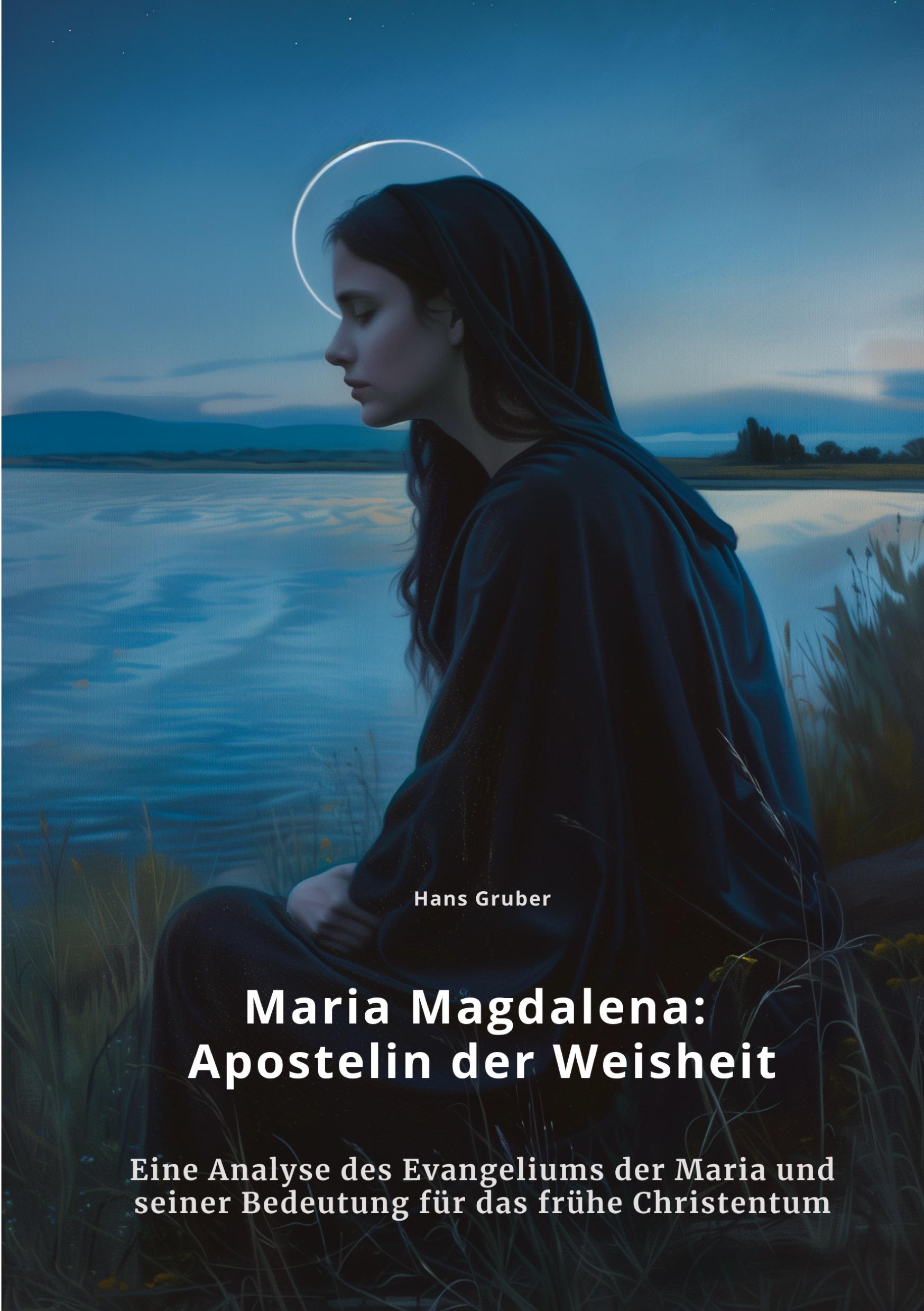 Vorderes Coverbild Maria Magdalena:  Apostelin der Weisheit