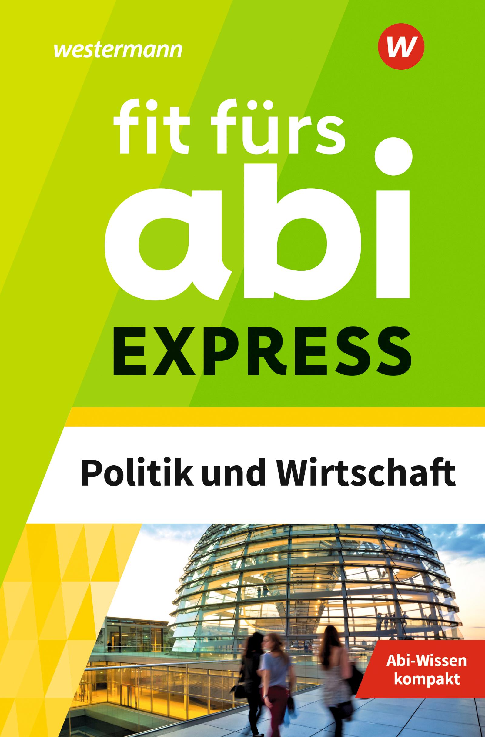Vorderes Coverbild Fit fürs Abi Express. Politik und Wirtschaft