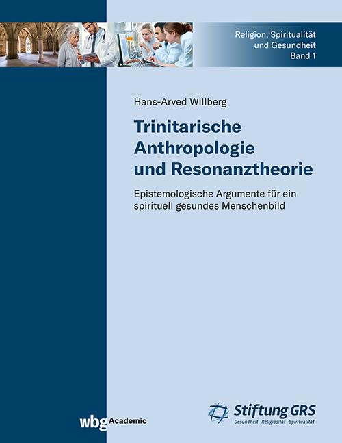 Vorderes Coverbild Trinitarische Anthropologie und Resonanztheorie