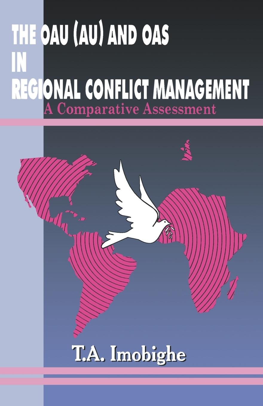 Vorderes Coverbild The OAU (AU) and OAS in Regional Conflict Management