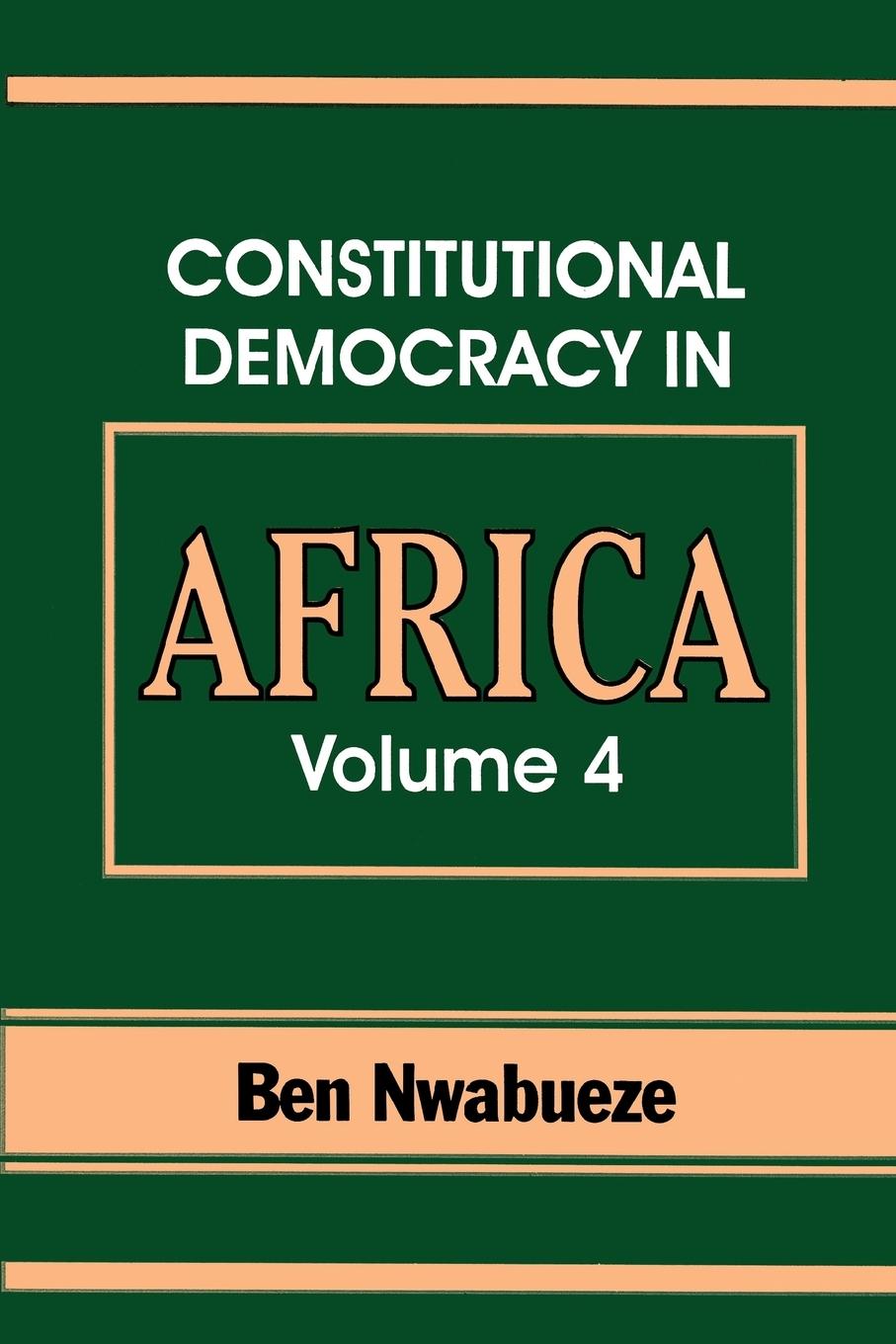 Vorderes Coverbild Constitutional Democracy in Africa. Vol. 4. Forms of Government