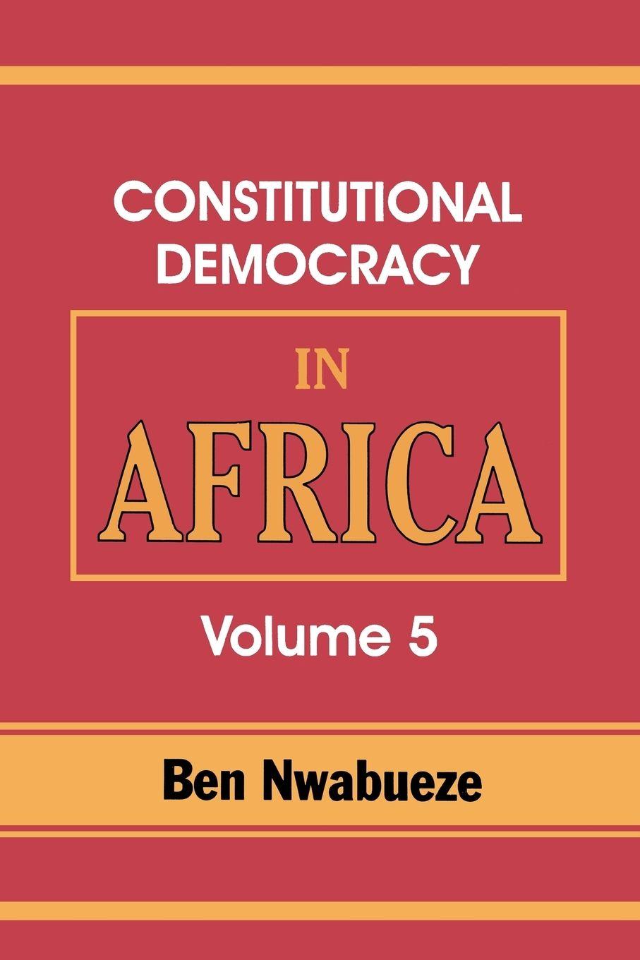 Vorderes Coverbild Constitutional Democracy in Africa. Vol. 5. the Return of Africa to Constitutional Democracy