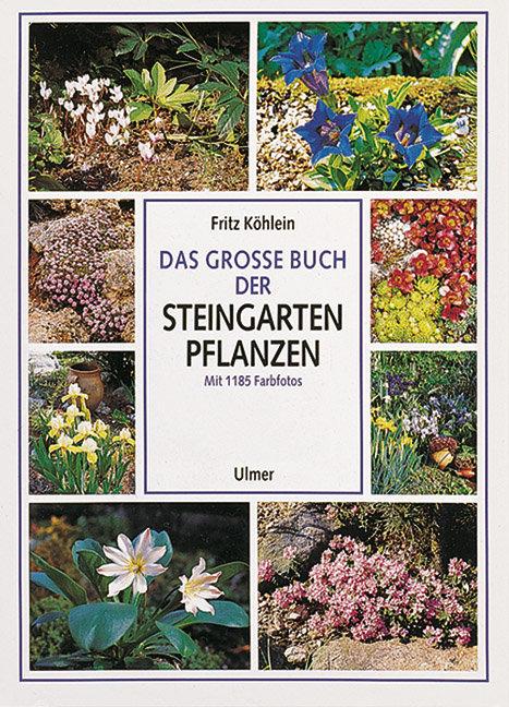 Vorderes Coverbild Das große Buch der Steingartenpflanzen