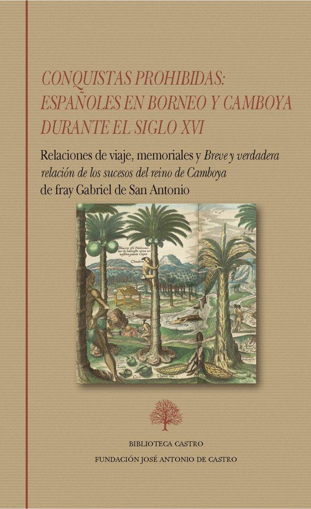Vorderes Coverbild Conquistas prohibidas: Españoles en Borneo y Camboya durante el siglo XVI