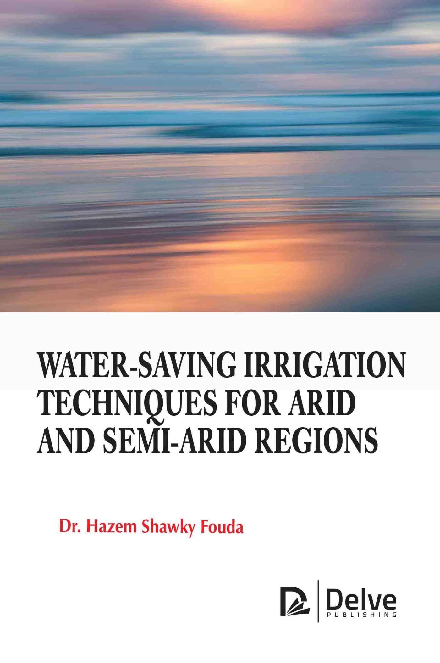 Vorderes Coverbild Water-Saving Irrigation Techniques for Arid and Semi-Arid Regions