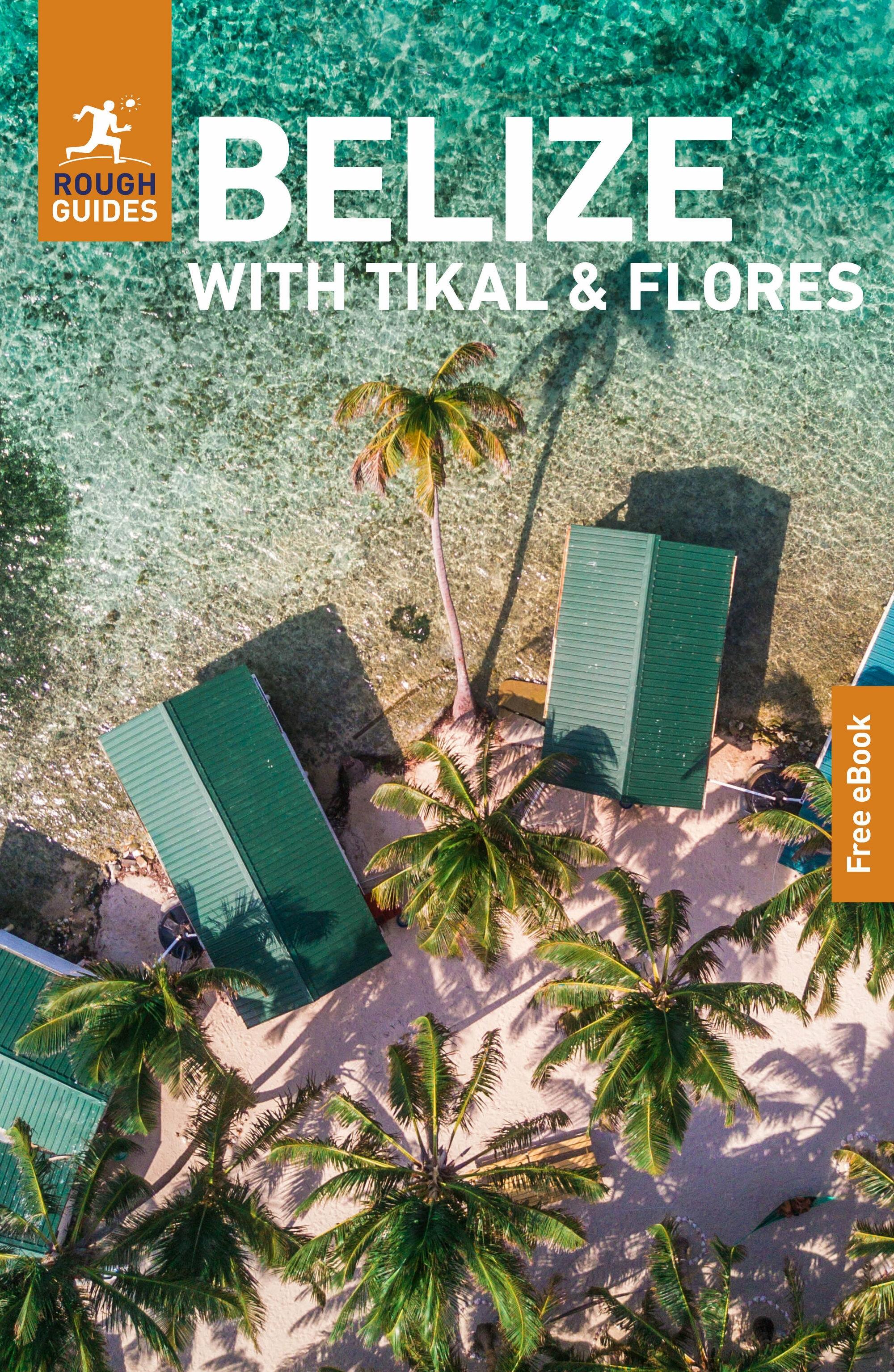 Vorderes Coverbild Rough Guides Belize with Tikal and Flores: Travel Guide with eBook