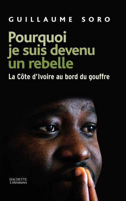 Vorderes Coverbild Pourquoi je suis devenu un rebelle