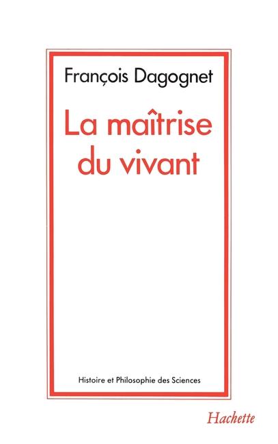 Vorderes Coverbild La maîtrise du vivant