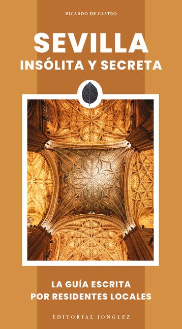 Vorderes Coverbild Sevilla Insólita Y Secreta