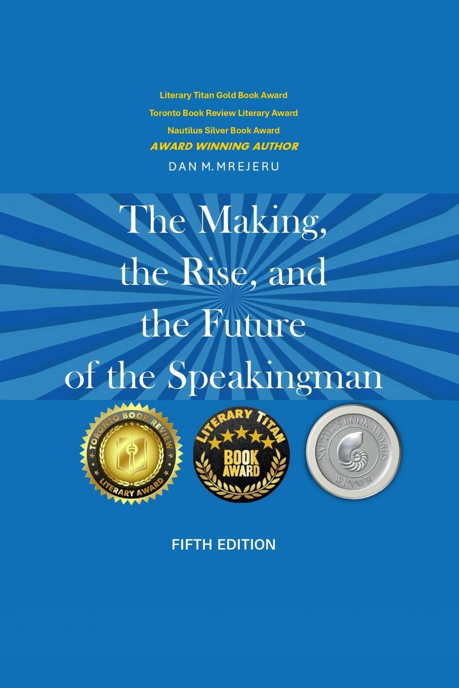 Vorderes Coverbild The Making, The Rise, And the Future of The Speaking Man - Fifth Edition
