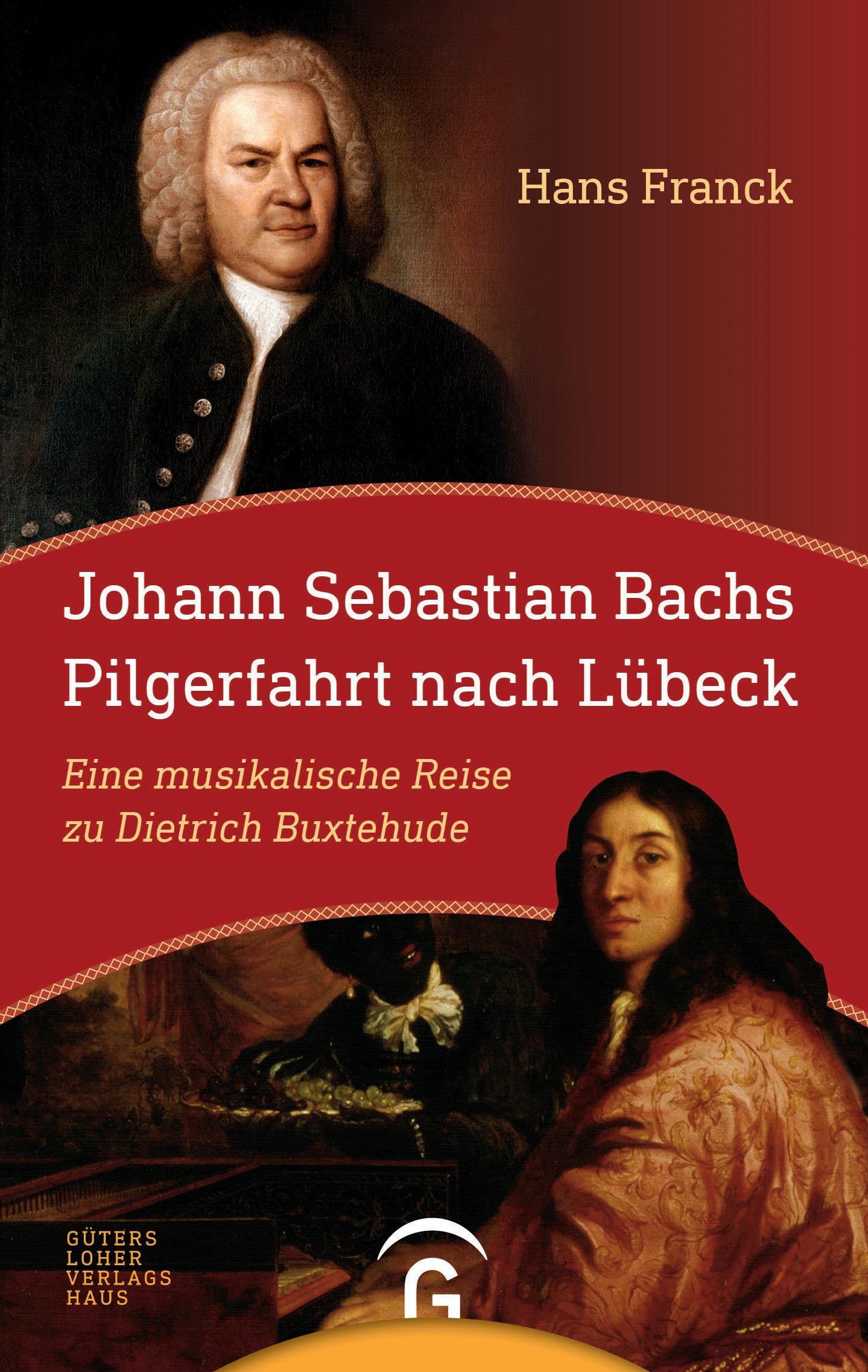 Vorderes Coverbild Johann Sebastian Bachs Pilgerfahrt nach Lübeck