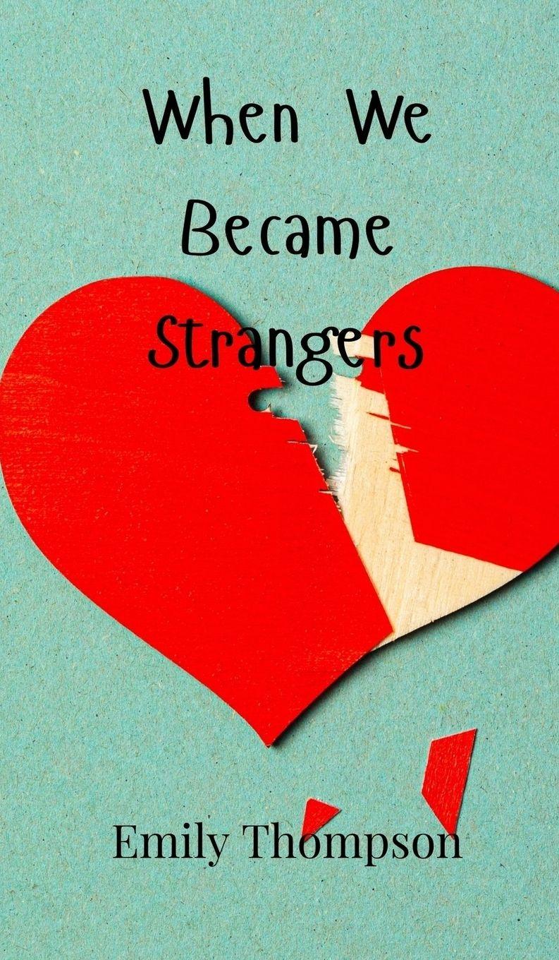 Vorderes Coverbild When We Became Strangers