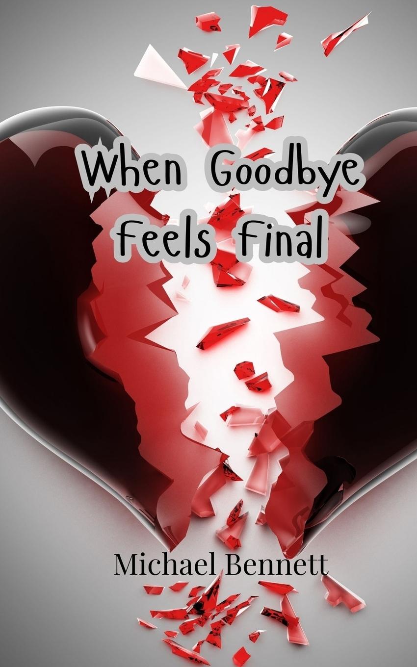 Vorderes Coverbild When Goodbye Feels Final