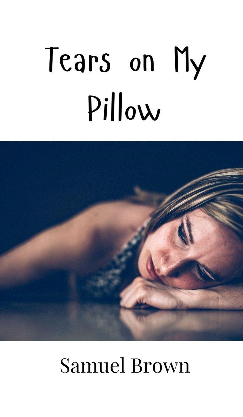 Vorderes Coverbild Tears on My Pillow