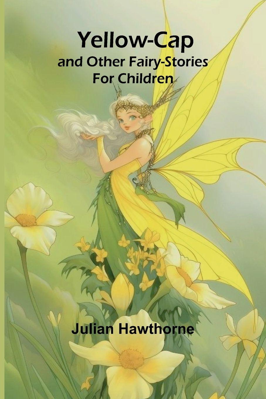 Vorderes Coverbild Yellow-Cap and Other Fairy-Stories For Children