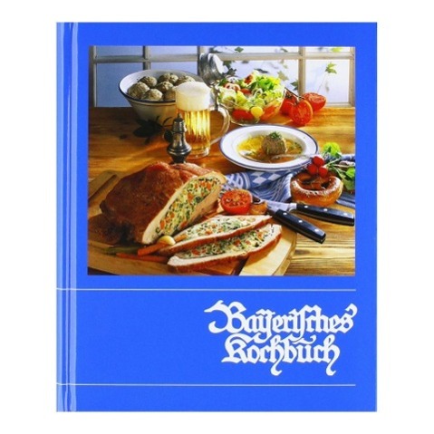 Vorderes Coverbild Bayerisches Kochbuch