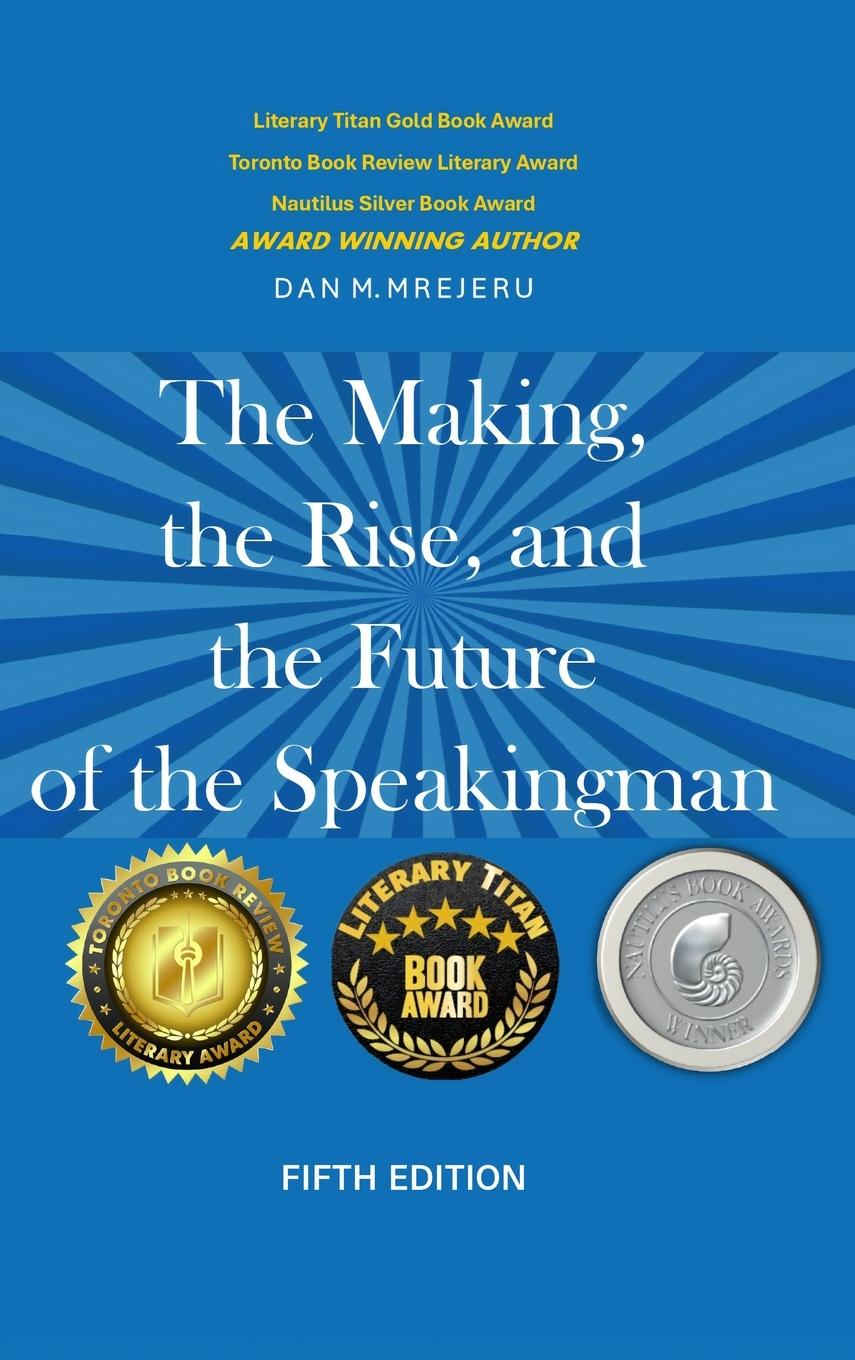 Vorderes Coverbild The Making, The Rise, And the Future of The Speaking Man - Fifth Edition