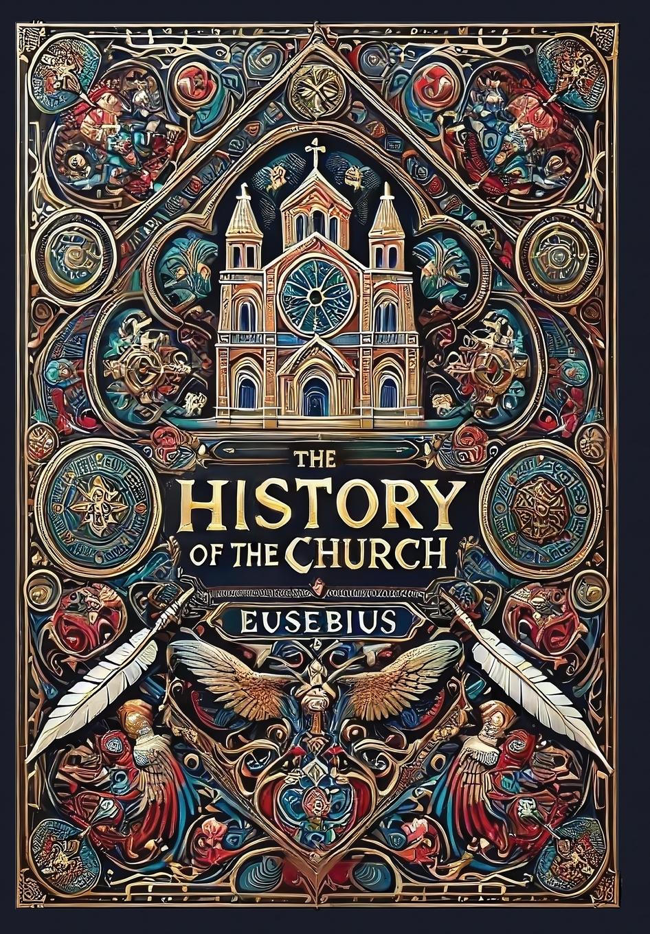 Vorderes Coverbild The History of the Church (Collector's Edition) (Laminated Hardback with Jacket)