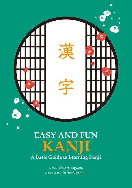 Vorderes Coverbild Easy and Fun Kanji: A Basic Guide to Learning Kanji