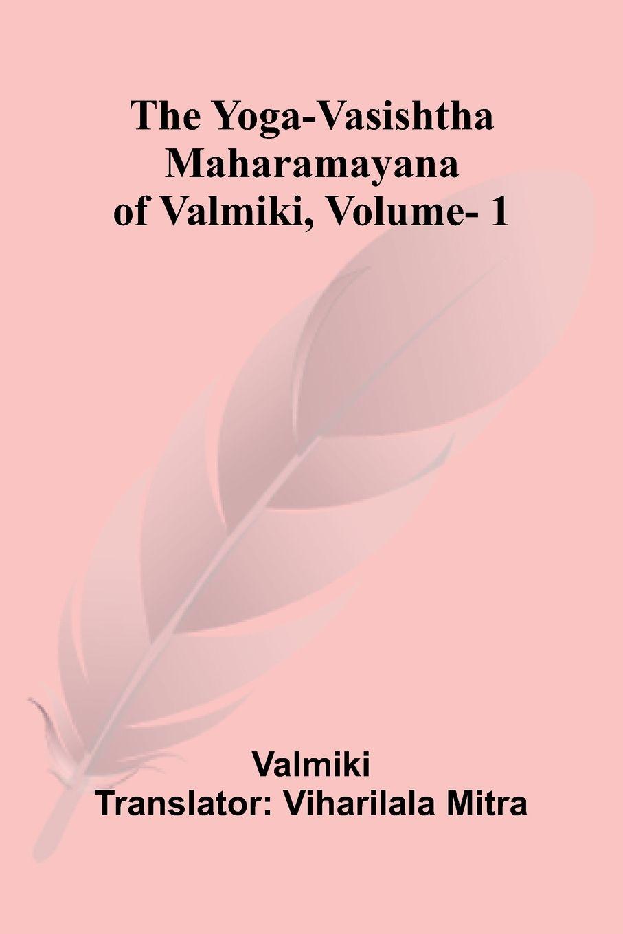 Vorderes Coverbild The Yoga-Vasishtha Maharamayana of Valmiki, Vol. 1
