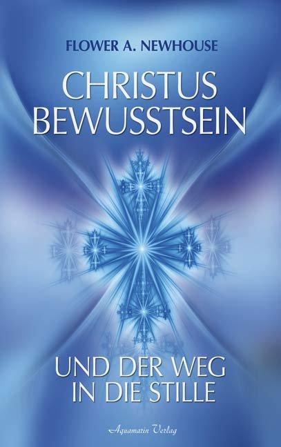 Vorderes Coverbild Christus-Bewusstsein und der Weg in die Stille
