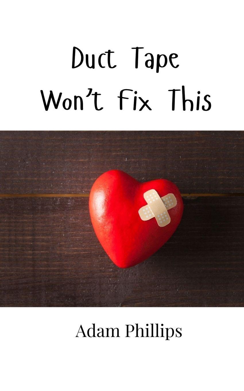 Vorderes Coverbild Duct Tape Won't Fix This