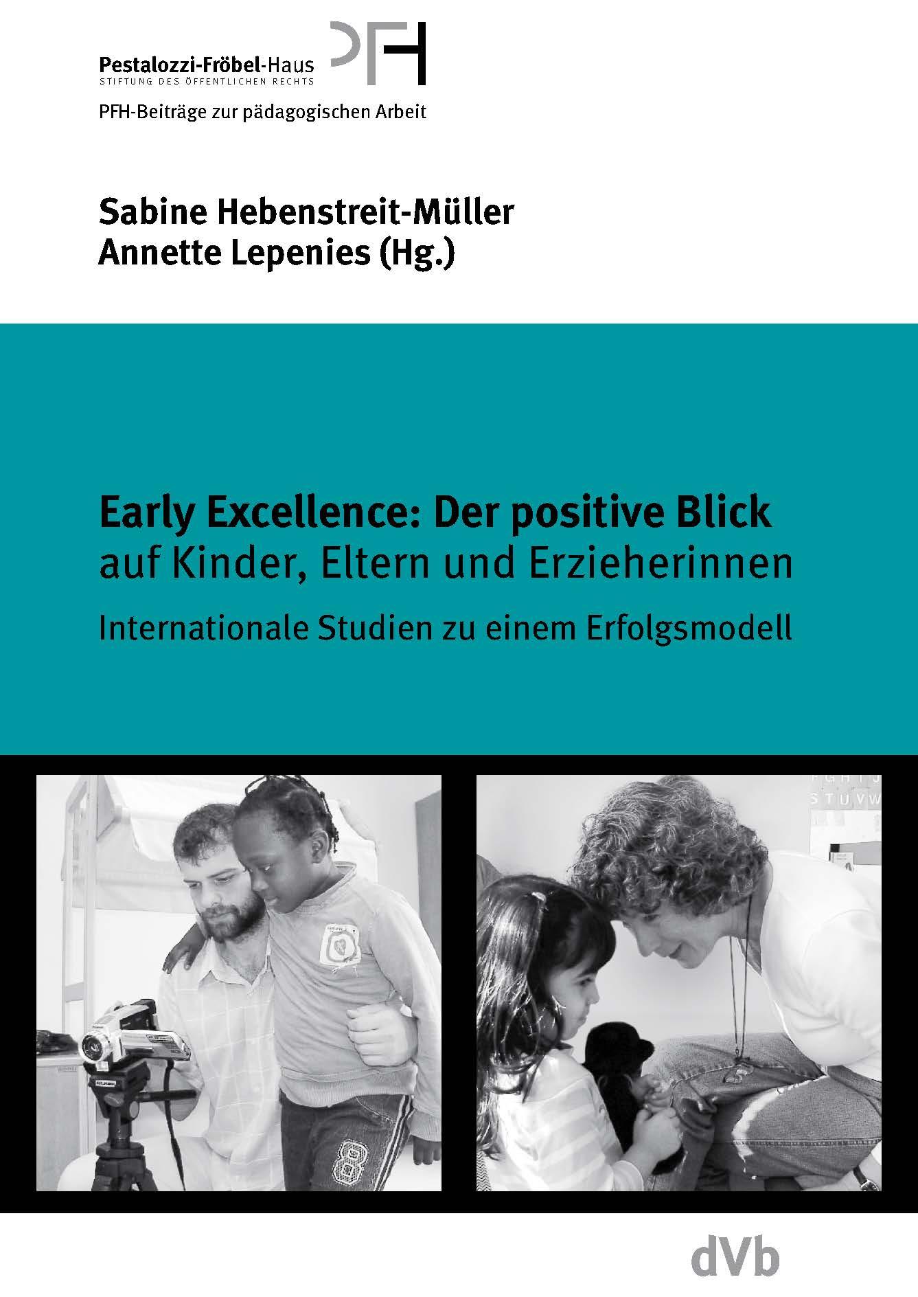 Vorderes Coverbild Early Excellence: Der positive Blick auf Kinder, Eltern und Erzieherinnen