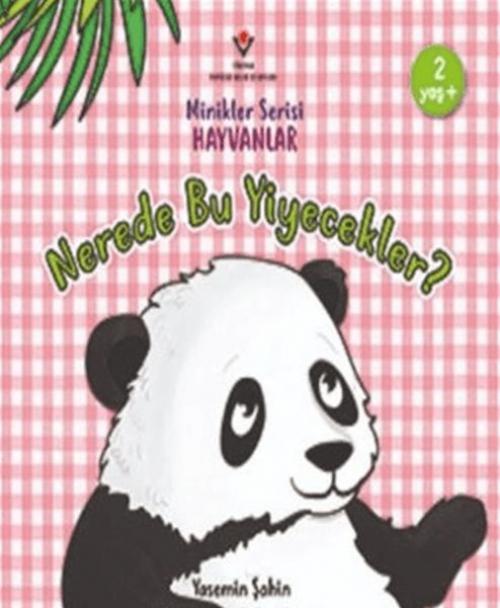 Vorderes Coverbild Minikler Serisi Hayvanlar - Nerede Bu Yiyecekler