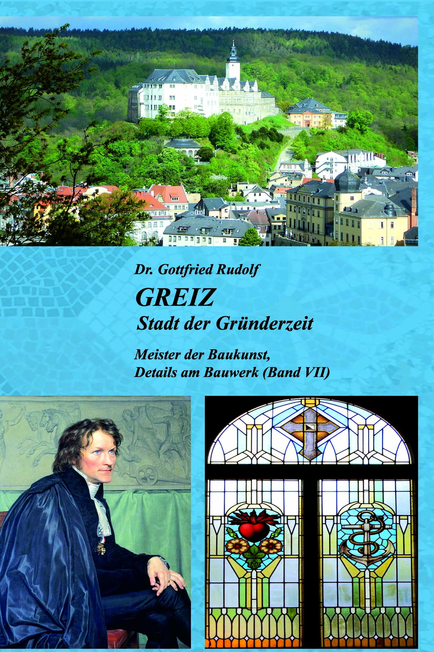 Vorderes Coverbild GREIZ - Stadt der Gründerzeit (Bd. VII)
