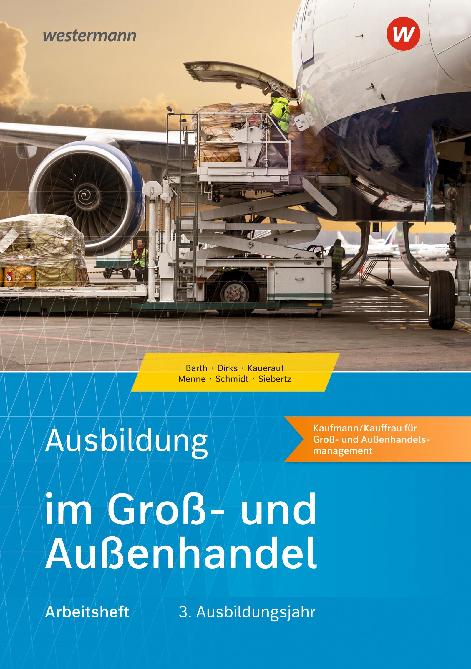 Vorderes Coverbild Ausbildung im Groß- und Außenhandel.  3. Ausbildungsjahr. Arbeitsheft