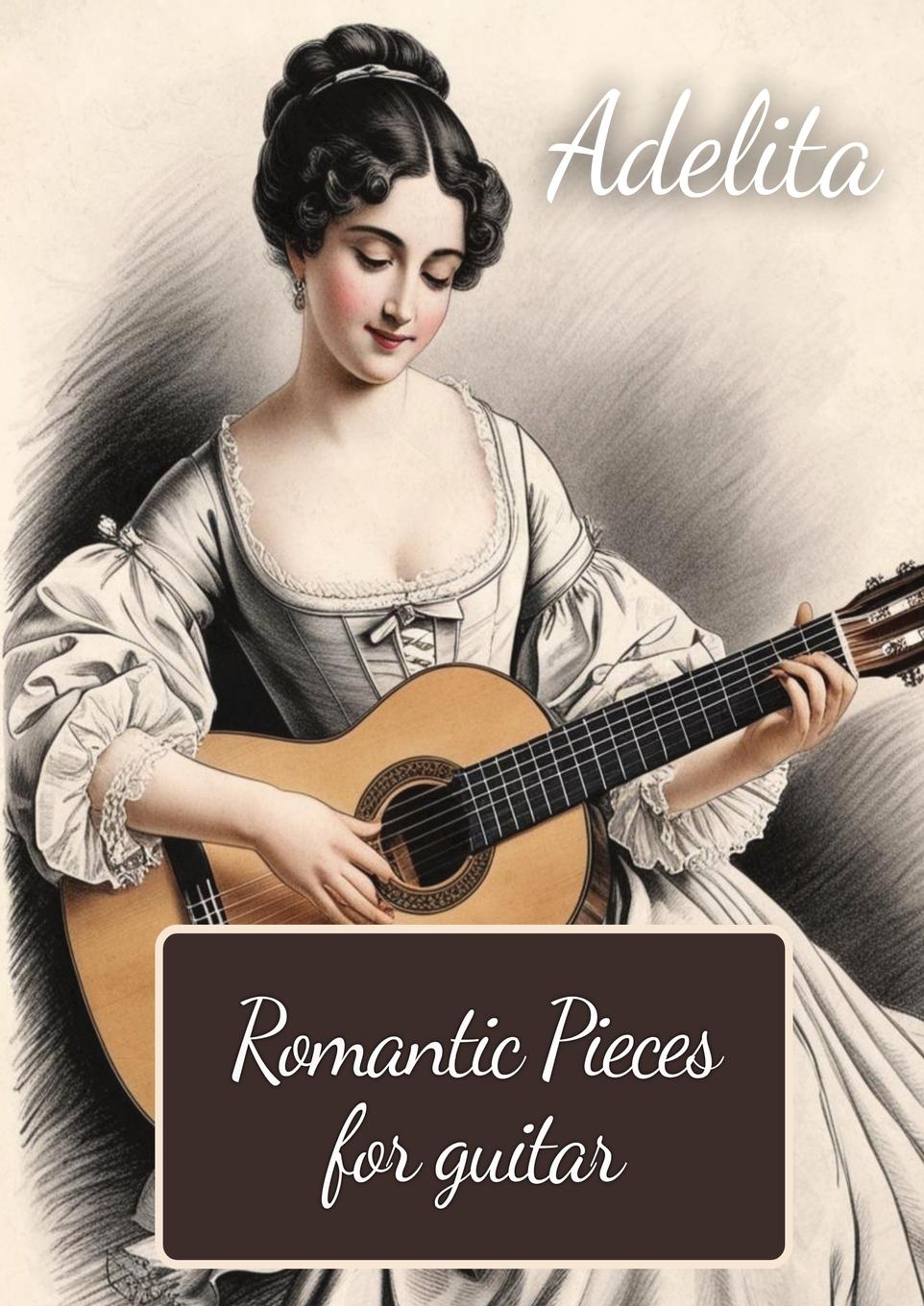 Vorderes Coverbild Adelita. Romantic Pieces for Guitar